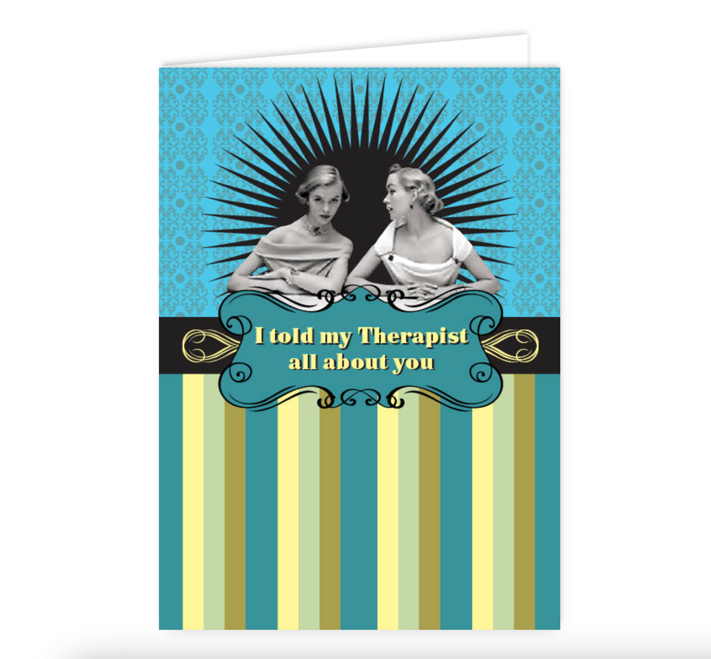 I Told My Therapist All About You Swag Card