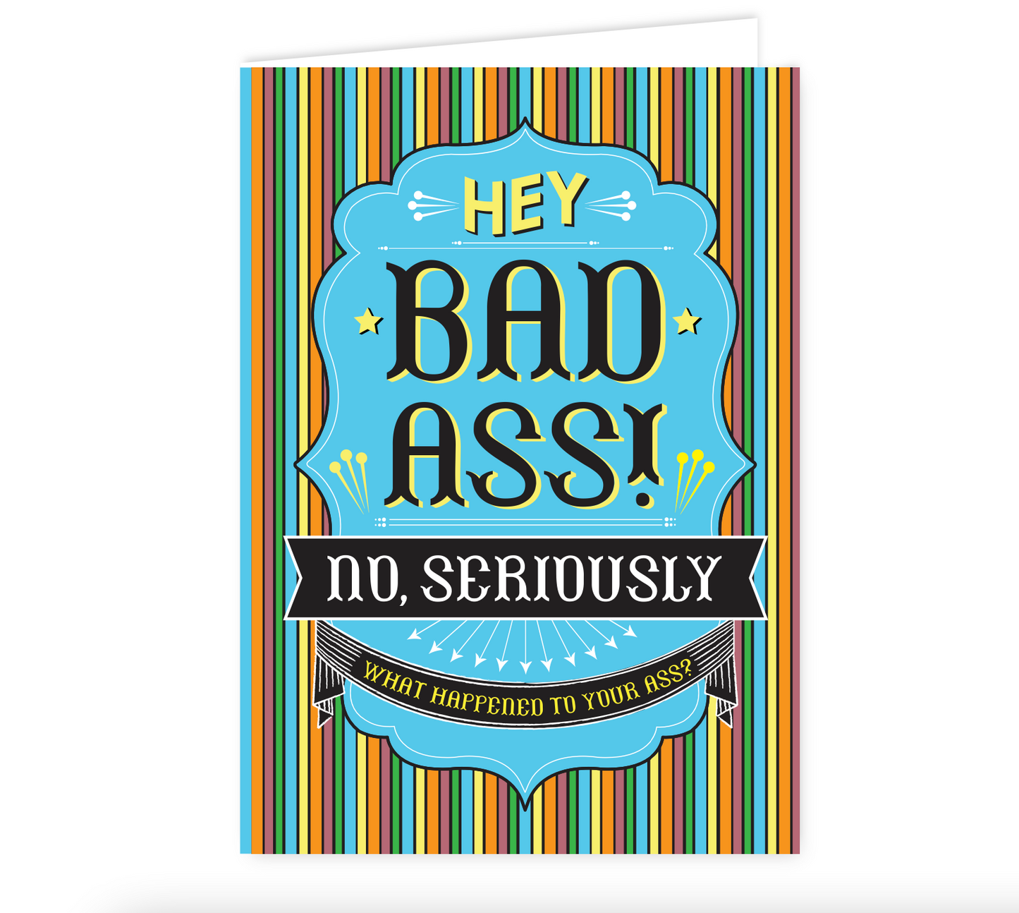 Hey Bad Ass Swag Card