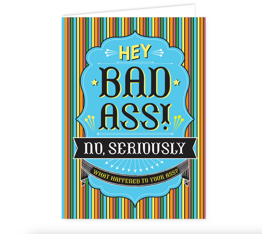 Hey Bad Ass Swag Card
