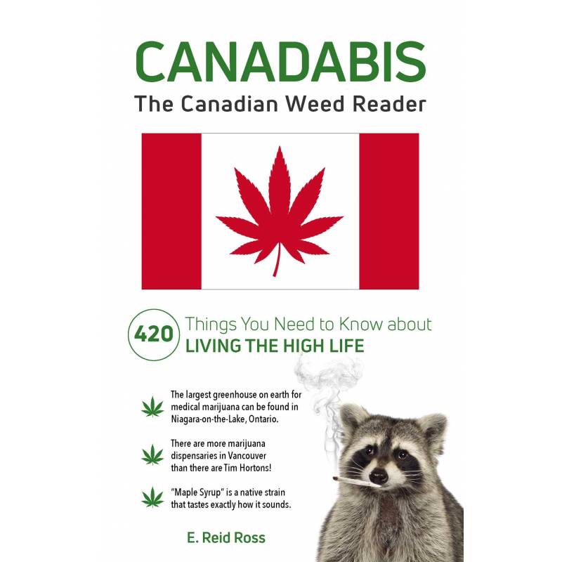 Canadabis: The Canadian Weed Reader